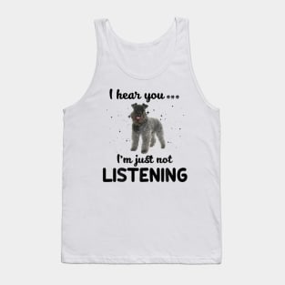 Kerry Blue Terrier I hear you ... I am just not listening Tank Top